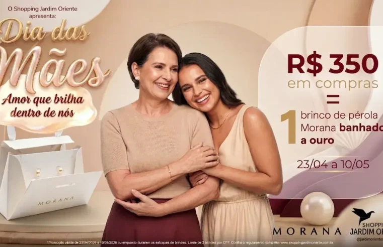 Shopping Jardim Oriente terá Campanha de Dia das Mães com presente exclusivo: brinco de pérolas